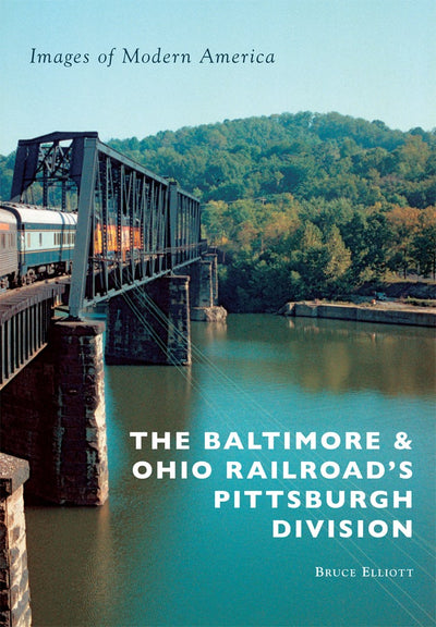 The Baltimore & Ohio Railroad's Pittsburgh Division