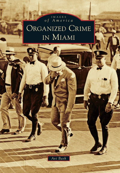 Organized Crime in Miami