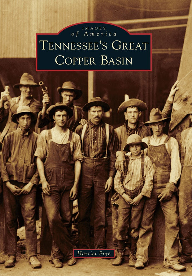 Tennessee’s Great Copper Basin