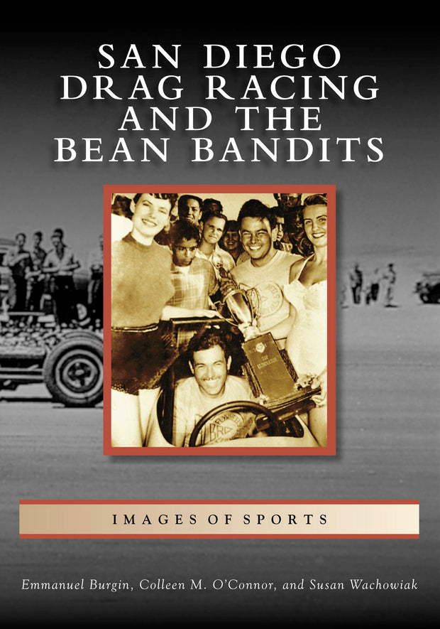 San Diego Drag Racing and the Bean Bandits