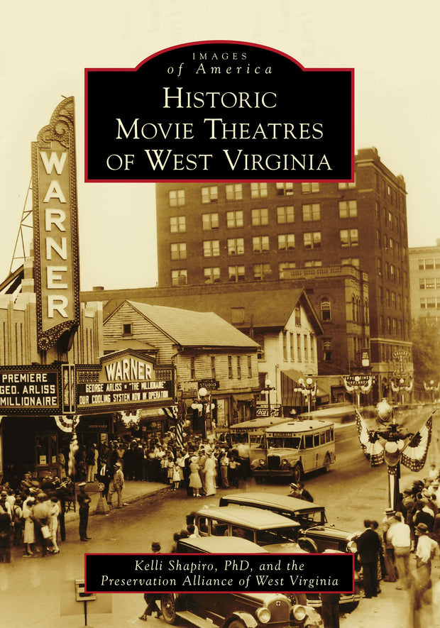 Historic Movie Theatres of West Virginia