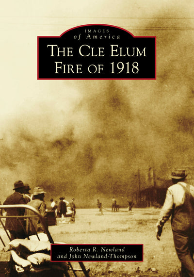 The Cle Elum Fire of 1918