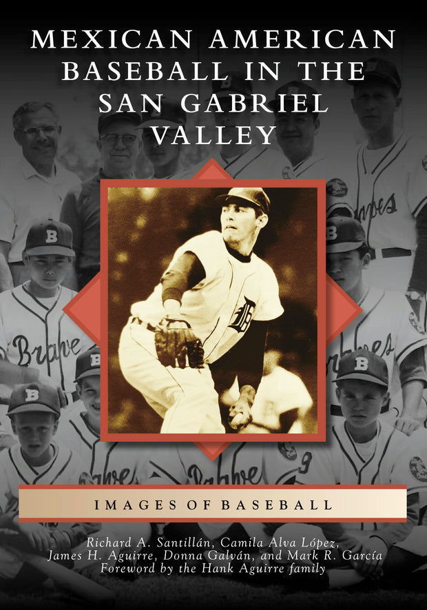 Mexican American Baseball in the San Gabriel Valley