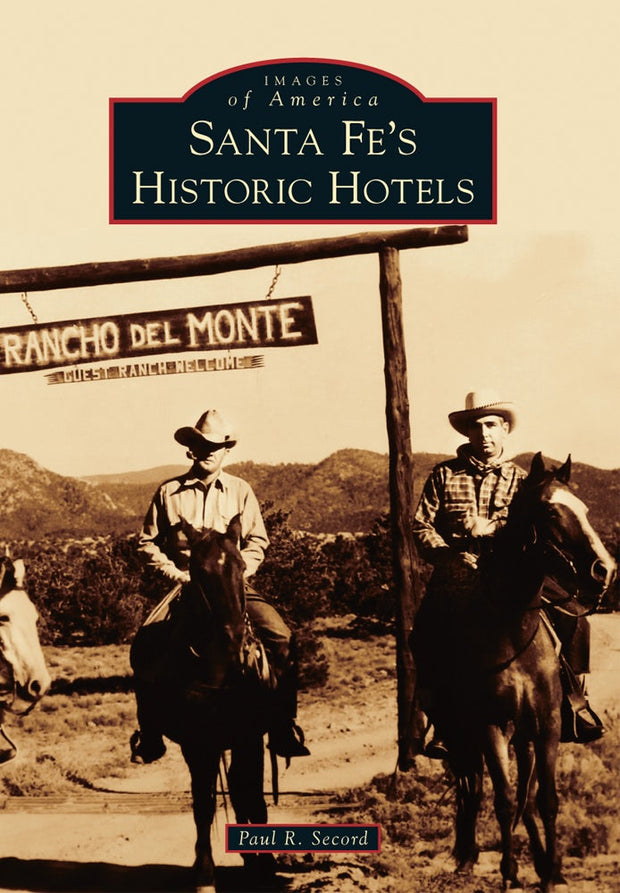 Santa Fe's Historic Hotels