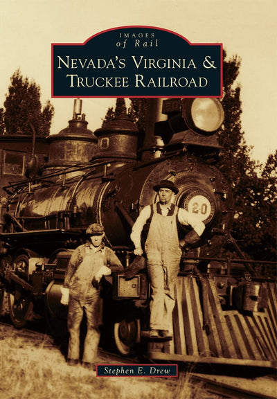 Nevada's Virginia & Truckee Railroad