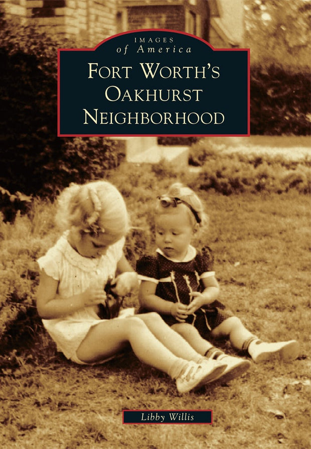 Fort Worth's Oakhurst Neighborhood