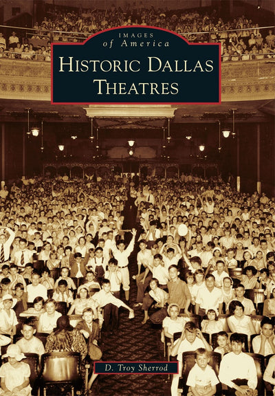 Historic Dallas Theatres