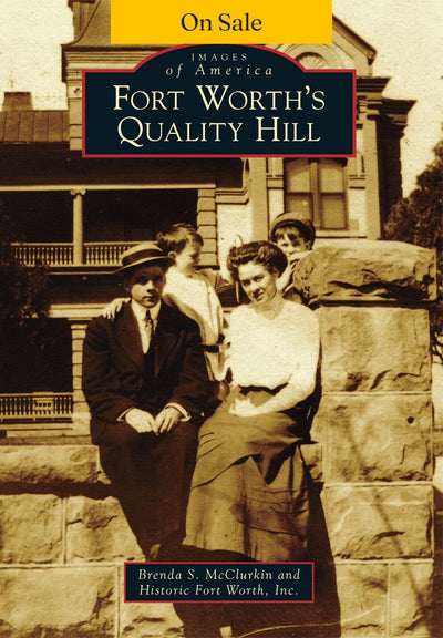 Fort Worth's Quality Hill