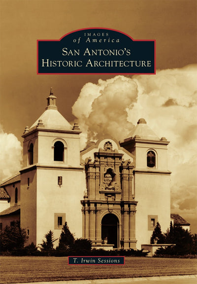 San Antonio's Historic Architecture