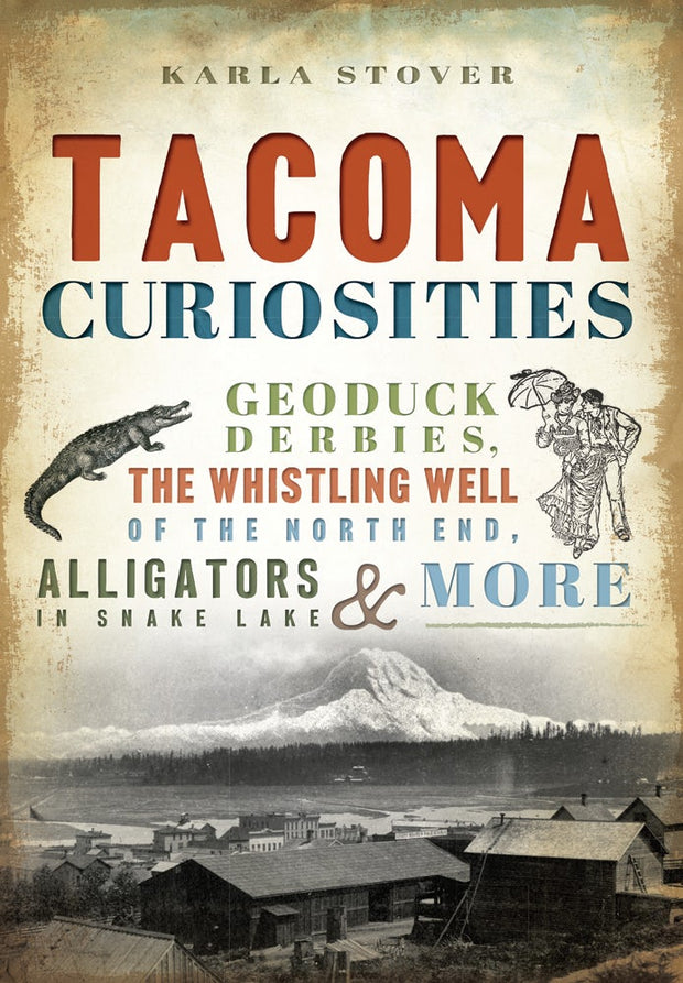 Tacoma Curiosities