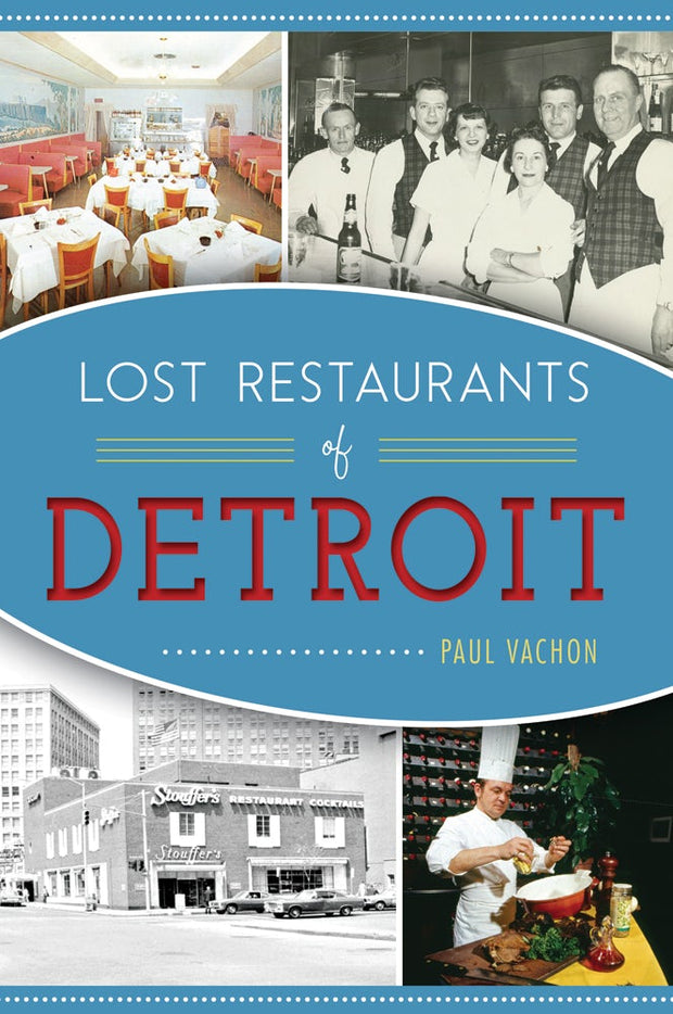 Lost Restaurants of Detroit