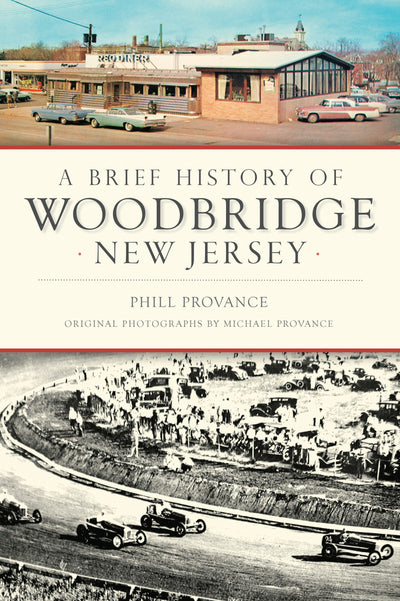 A Brief History of Woodbridge, New Jersey