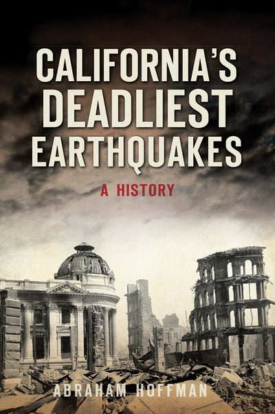 California’s Deadliest Earthquakes