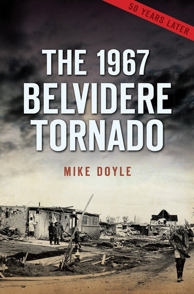 The 1967 Belvidere Tornado