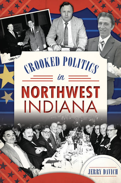 Crooked Politics in Northwest Indiana