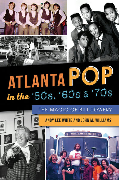 Atlanta Pop in the '50s, '60s & '70s