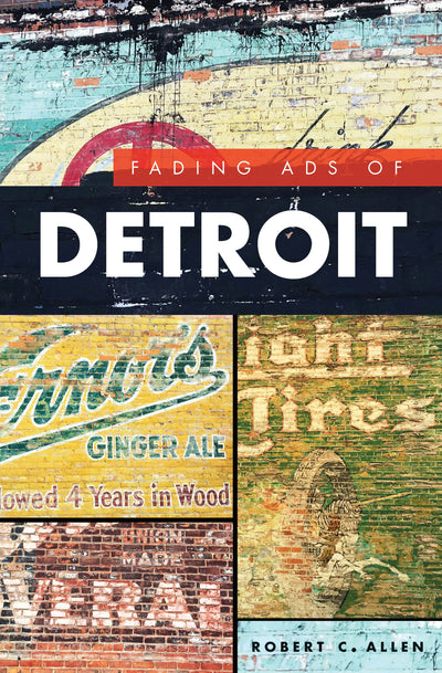 Fading Ads of Detroit