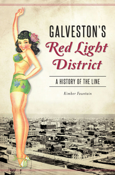 Galveston's Red Light District