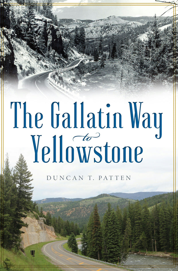 The Gallatin Way to Yellowstone