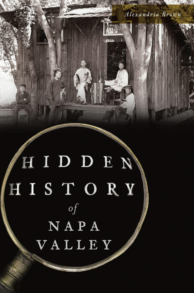 Hidden History of Napa Valley