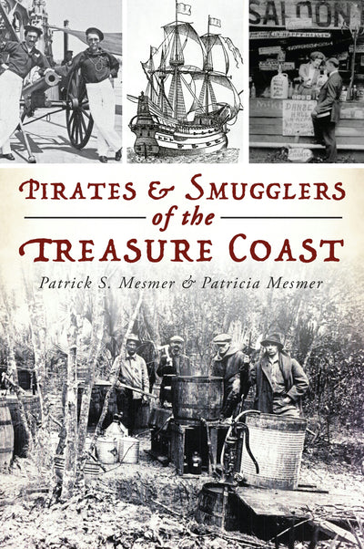 Pirates & Smugglers of the Treasure Coast