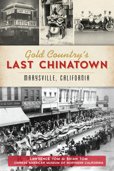 Gold Country's Last Chinatown