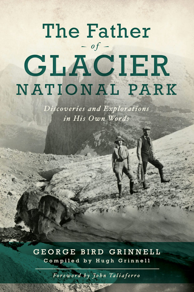 The Father of Glacier National Park