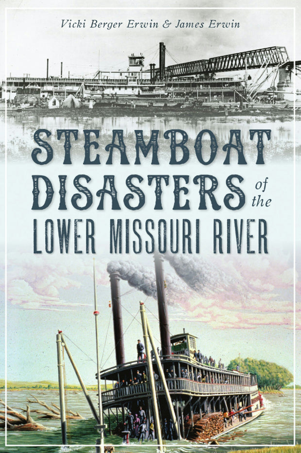 Steamboat Disasters of the Lower Missouri River