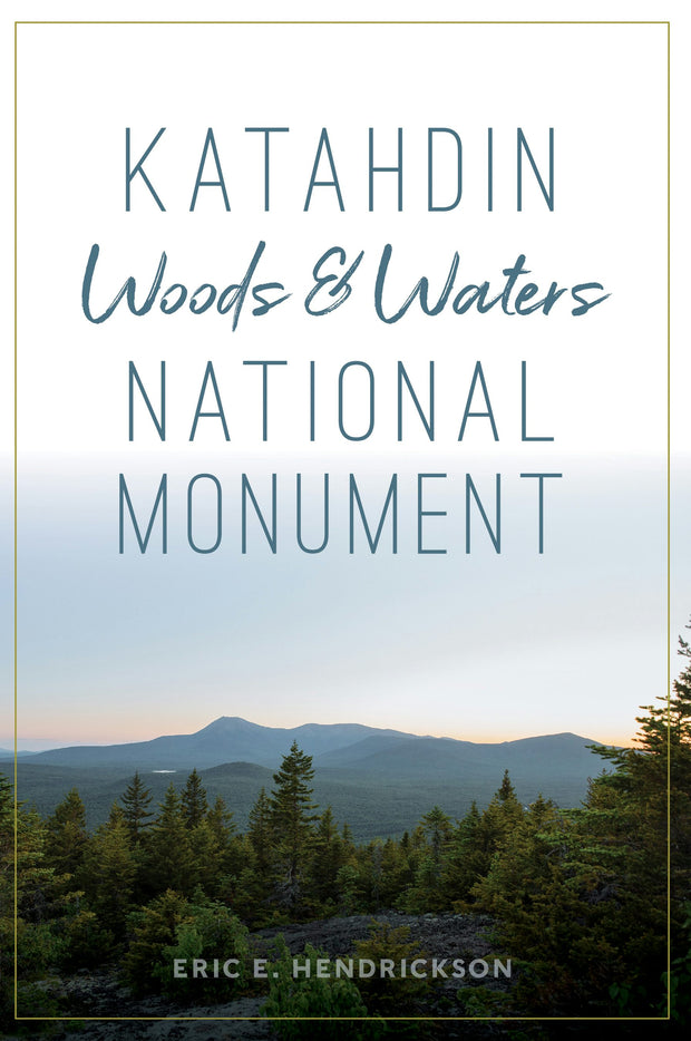 Katahdin Woods and Waters National Monument