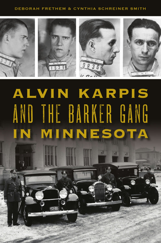 Alvin Karpis and the Barker Gang in Minnesota