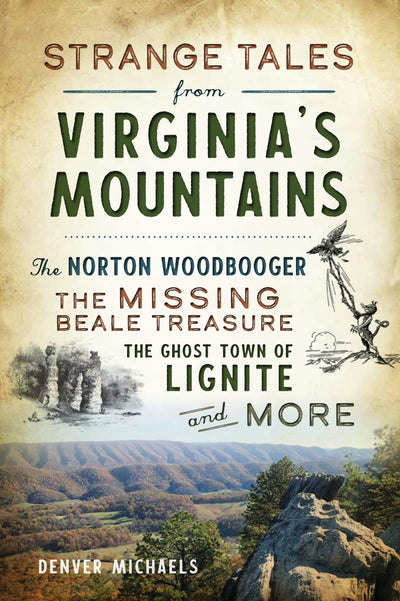 Cover image for Strange Tales from Virginia's Mountains, isbn: 9781467146623