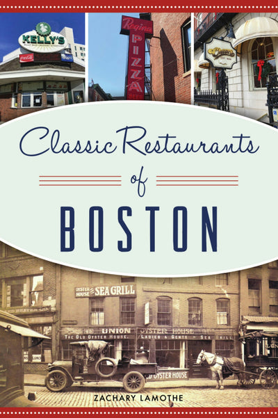 Classic Restaurants of Boston