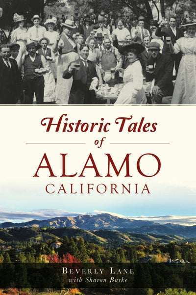 Historic Tales of Alamo, California