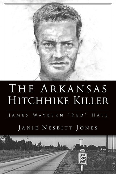 The Arkansas Hitchhike Killer