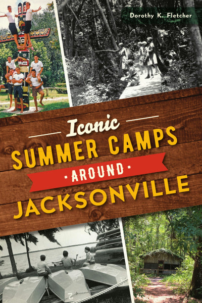 Iconic Summer Camps Around Jacksonville