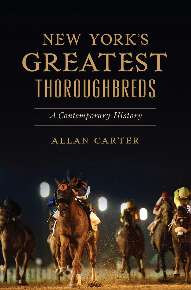 New York’s Greatest Thoroughbreds