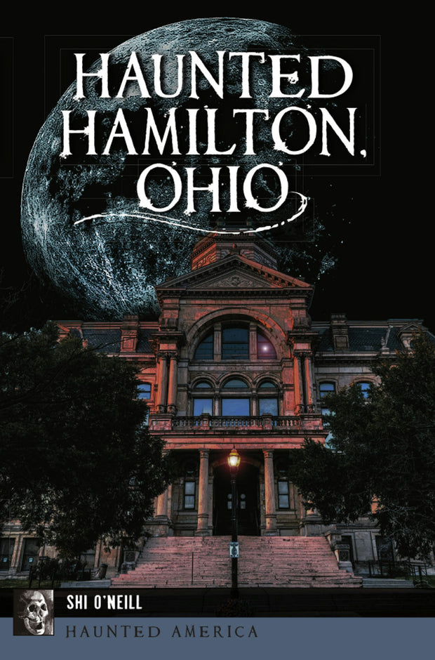 Haunted Hamilton, Ohio