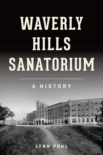 Waverly Hills Sanatorium