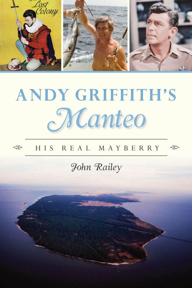 Andy Griffith's Manteo