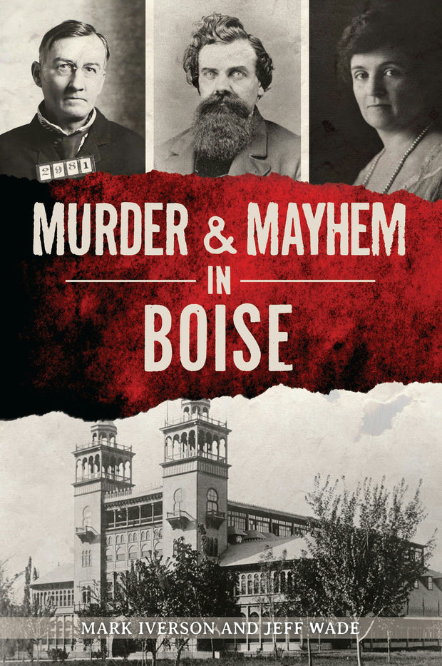 Murder & Mayhem in Boise