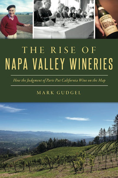 Rise of Napa Valley Wineries, The