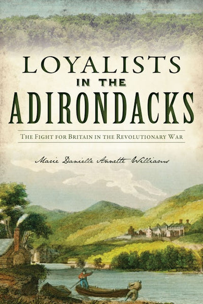 Loyalists in the Adirondacks