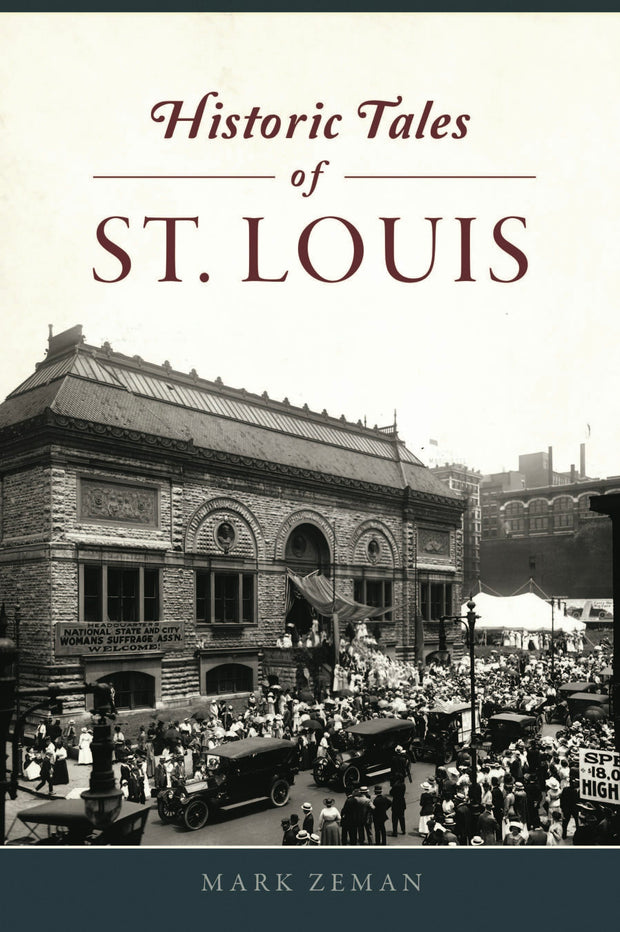 Historic Tales of St. Louis