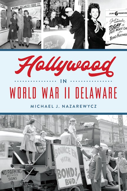 Hollywood in World War II Delaware