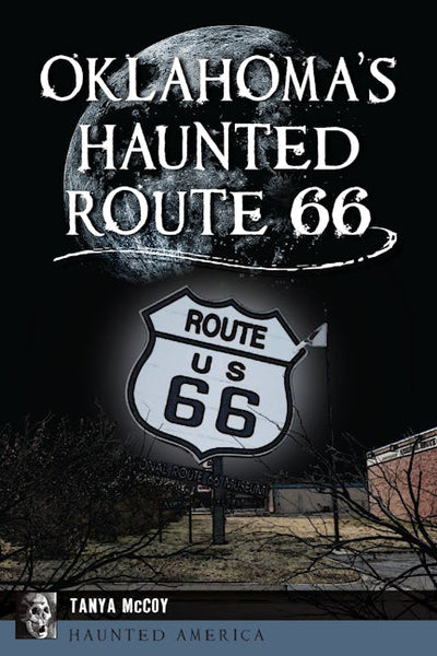 Oklahoma's Haunted Route 66