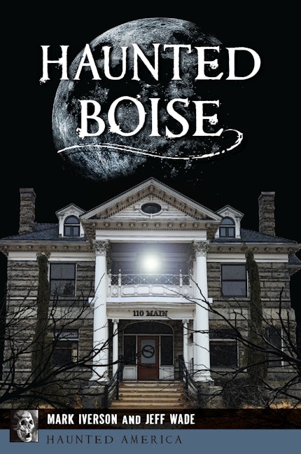 Haunted Boise