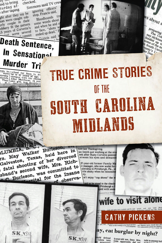 Cover image for True Crime Stories of the South Carolina Midlands, isbn: 9781467154468