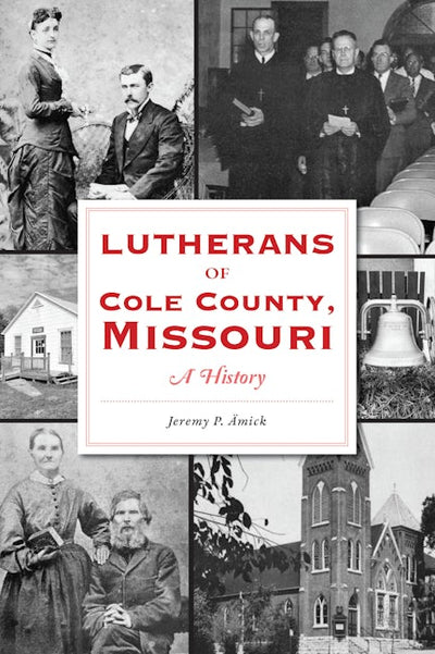 Lutherans of Cole County, Missouri