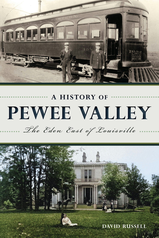 Cover image for A History of Pewee Valley, isbn: 9781467155083