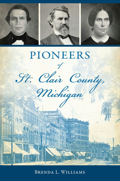 Cover image for Pioneers of St. Clair County, Michigan, isbn: 9781467155526